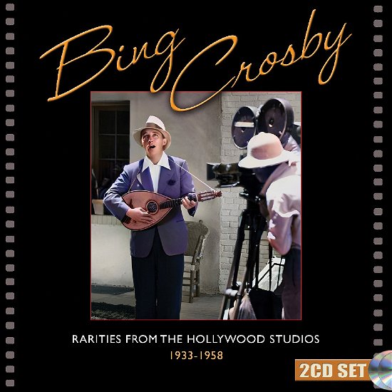 Cover for Bing Crosby · Rarities from the Hollywood Studios 1933-1958 (CD) (2024)