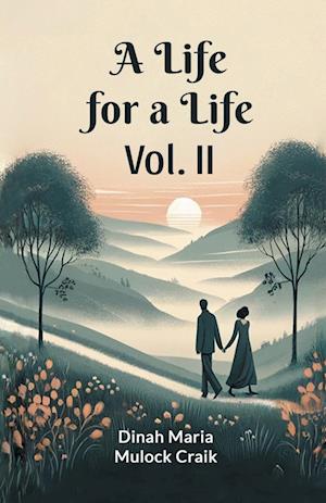 Cover for Dinah Maria Mulock Craik · A Life for a Life Vol. II (Edition2024) (Paperback Book) (2024)