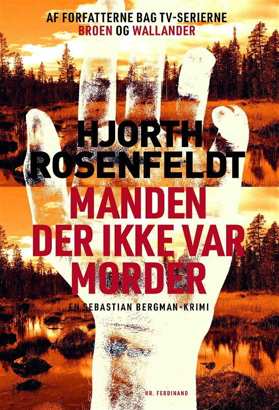 Cover for Hans Rosenfeldt; Michael Hjorth · Sebastian Bergman: Manden der ikke var morder (Paperback Book) [6th edition] (2024)