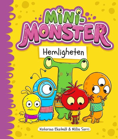 Cover for Katarina Ekstedt · Minimonster: Minimonster hemligheten! (Bound Book) (2023)