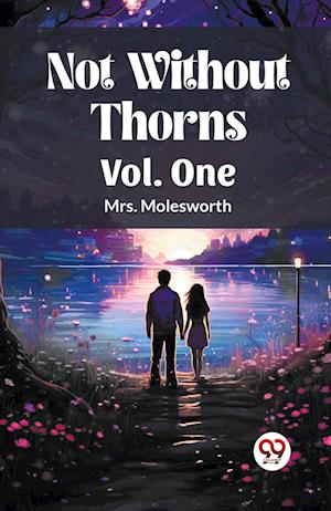 Cover for Mrs Molesworth · Not Without Thorns Vol. One (Edition2023) (Taschenbuch) (2023)