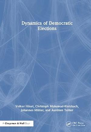 Cover for Johannes Muller · Dynamics of Democratic Elections (Hardcover Book) (2025)