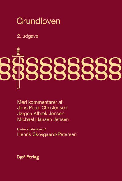 Cover for Jens Peter Christensen, Jørgen Albæk Jensen, Michael Hansen Jensen · Lovkommentar: Grundloven (Bound Book) [2nd edition] (2025)