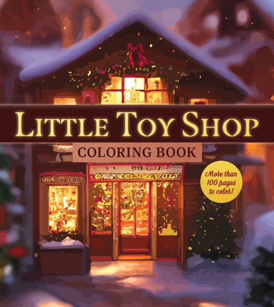 Cover for Editors of Chartwell Books · Little Toy Shop Coloring Book - Chartwell Coloring Books (Paperback Bog) (2025)