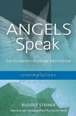 Cover for Rudolf Steiner · Angels Speak the Foundation Stone Meditation (Paperback Book) (2025)