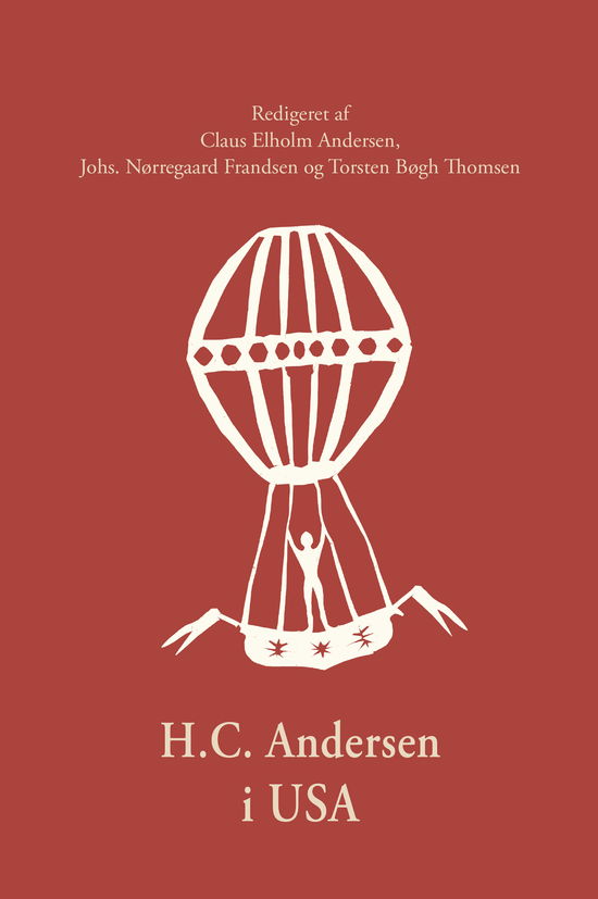 Cover for Claus Elholm Andersen, Johs. Nørregaard Frandsen, Torsten Bøgh Thomsen (red.) · H.C. Andersen i USA (Hæftet bog) [1. udgave] (2025)