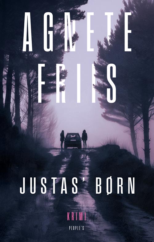 Cover for Agnete Friis · Justas' børn (Sewn Spine Book) [1.º edición] (2025)