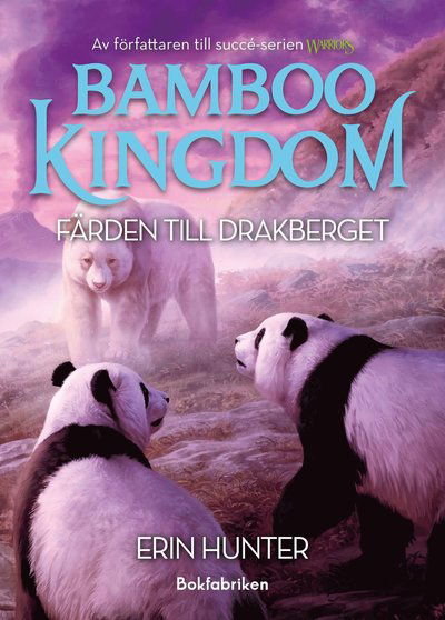 Cover for Erin Hunter · Bamboo Kingdom: Färden till Drakberget (Map) (2025)