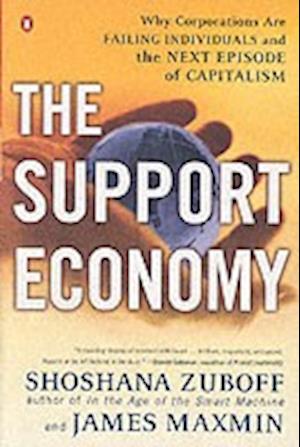 Cover for Shoshana Zuboff · The Support Economy (Buch) (2004)