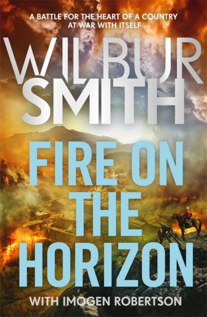 Cover for Wilbur Smith · Fire on the Horizon: The Courtneys and the Ballantynes come together once again in the Sunday Times bestselling Wilbur Smith epic for 2024 (Paperback Book) (2025)