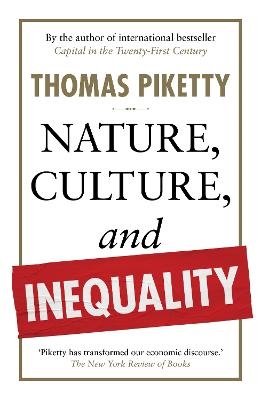 Cover for Thomas Piketty · Nature, Culture, and Inequality (Innbunden bok) (2024)