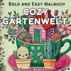 Cover for Millie Meik · Cozy Malbuch für Erwachsene - Garten Malbuch mit Motiven aus dem Garten - Bold and Easy Cute and Comfy (Book) (2025)