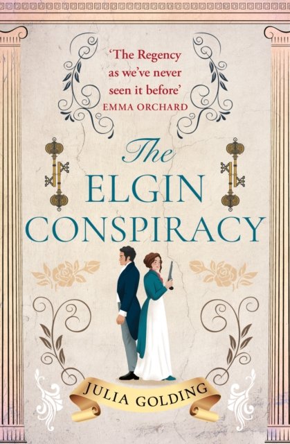 Cover for Julia Golding · The Elgin Conspiracy (Pocketbok) (2024)