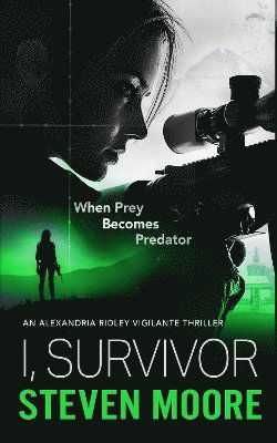 Cover for Steven Moore · The I, Survivor: When Prey Becomes Predator (Paperback Book) (2025)