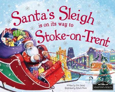 Cover for Santas Sleigh is on Its Way to Stokeontrent (Book) (2015)