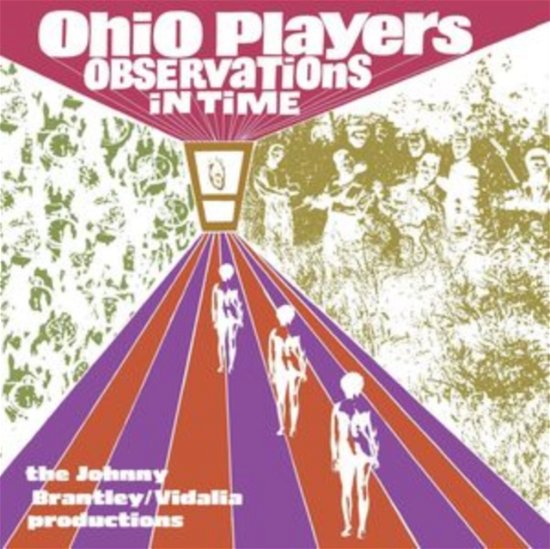 Cover for Ohio Players · Observations In Time: The Johnny Brantley / Vidalia Productions (CD) (2024)