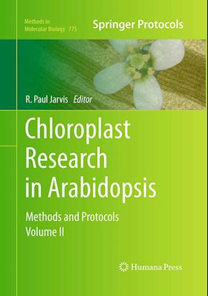 Cover for Chloroplast Research in Arabidopsis: Methods and Protocols, Volume II - Methods in Molecular Biology (Paperback Book) [Softcover reprint of the original 1st ed. 2011 edition] (2016)