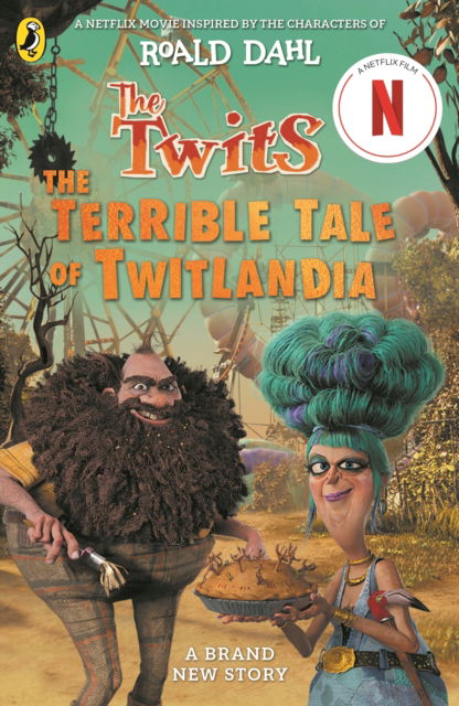 Cover for Roald Dahl · The Twits: The Terrible Tale of Twitlandia (Paperback Book) (2025)