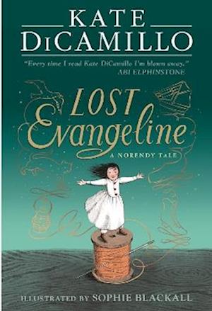 Cover for Kate DiCamillo · Lost Evangeline - The Norendy Tales (Hardcover Book) (2025)