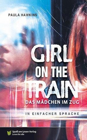 Cover for Paula Hawkins · Girl on a train - Das Mädchen im Zug (Book) (2022)