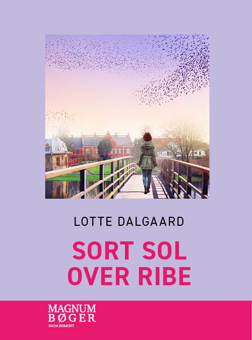 Cover for Lotte Dalgaard · Sort sol over Ribe (Storskrift) (Bound Book) [1st edition] (2025)