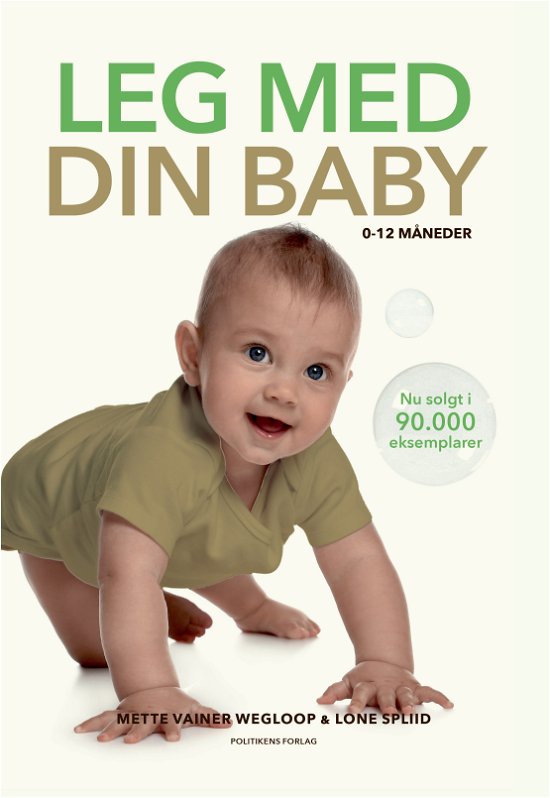 Cover for Lone Spliid; Mette Vainer Wegloop · Leg med din baby 0-12 måneder (Gebundesens Buch) [5. Ausgabe] (2024)
