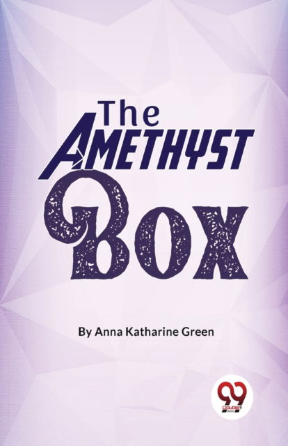 Cover for Anna Katharine Green · The Amethyst Box (Paperback Book) (2023)