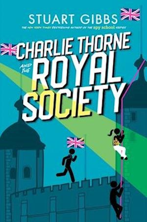 Cover for Stuart Gibbs · Charlie Thorne And The Royal Society (Book) (2024)