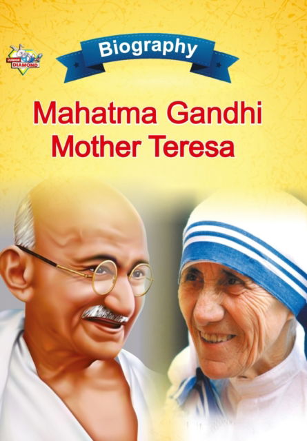 Cover for Priyanka Verma · Biography of Mahatma Gandhi and Mother Teresa (Paperback Book) (2023)