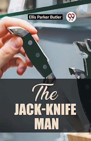 Cover for Ellis Parker Butler · The Jack-Knife Man (Edition2023) (Paperback Book) (2024)