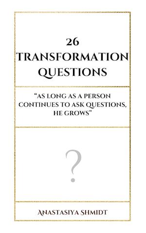 Cover for Anastasiya Shmidt · 26 Transformation Questions (Book) (2025)