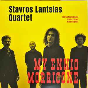 Cover for Stavros Lantsias Quartet · My Ennio Morricone (VINYL)