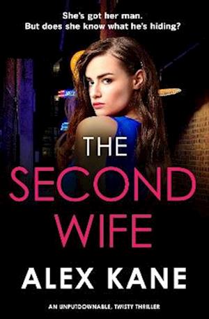 Cover for Alex Kane · The Second Wife: A pulse-pounding crime thriller that will keep you on the edge of your seat (Paperback Book) (2025)