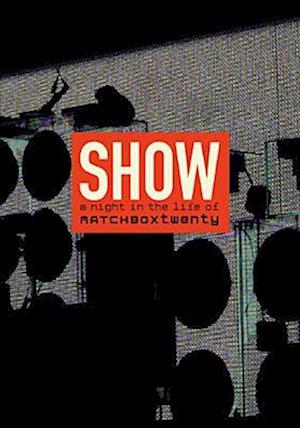 Cover for Matchbox Twenty · Show - A Night In The Life Of Matchbox Twenty 9Clean version) (DVD)