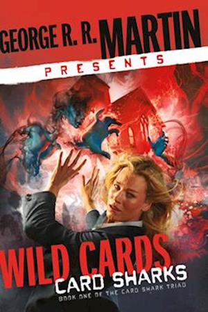 Cover for George R. R. Martin · George R. R. Martin Presents Wild Cards: Card Sharks (Book) (2025)
