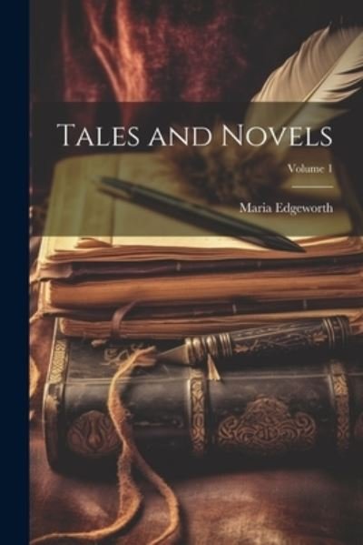 Cover for Maria Edgeworth · Tales and Novels; Volume 1 (Bok) (2023)