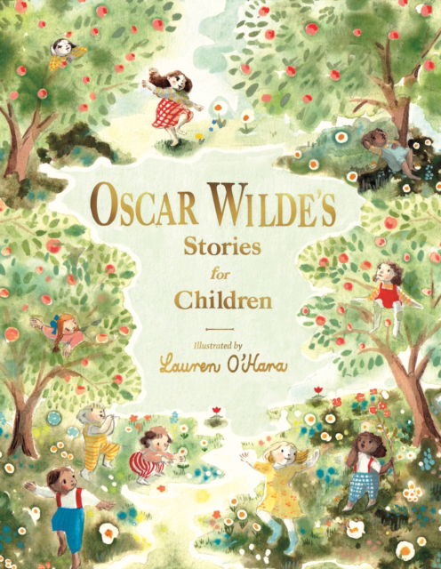 Cover for Oscar Wilde · Oscar Wilde's Stories for Children (Hardcover Book) (2025)