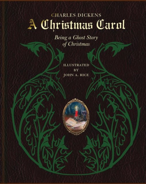 Cover for Charles Dickens · A Christmas Carol: Being a Ghost Story of Christmas (Hardcover bog) (2024)