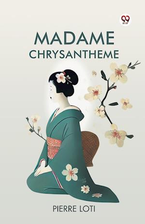 Cover for Pierre Loti · Madame Chrysantheme (Paperback Book) (2025)