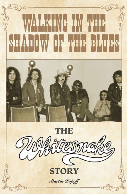 Cover for Martin Popoff · Walking in the Shadow of the Blues: The Whitesnake Story (Paperback Book) (2025)