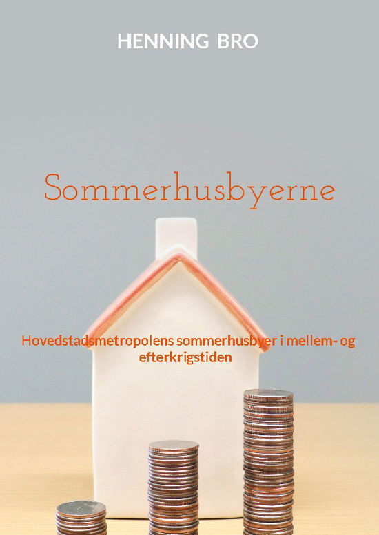 Cover for Henning Bro · Sommerhusbyerne (Paperback Book) [1st edition] (2025)