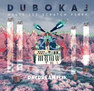 Cover for Dubokaj Meets Lee Scratch Perry · Daydreamflix (LP) (2022)