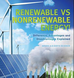 Cover for Baby Professor · Renewable vs Nonrenewable Energy! Difference, Advantages and Disadvantages Explained Grade 6-8 Earth Science (Bog) (2024)