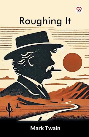 Cover for Mark Twain · Roughing It (Paperback Book) (2025)