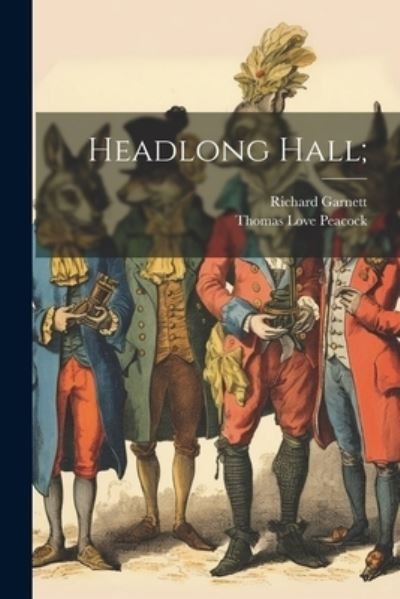 Cover for Thomas Love Peacock · Headlong Hall; (Bog) (2023)