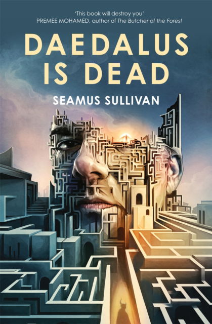 Cover for Seamus Sullivan · Daedalus is Dead (Hardcover Book) (2025)