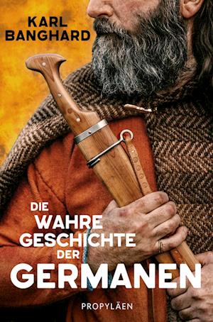 Cover for Karl Banghard · Die wahre Geschichte der Germanen (Book) (2025)
