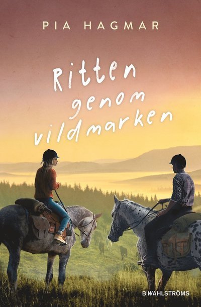 Cover for Pia Hagmar · Ritten genom vildmarken (Bound Book) (2024)