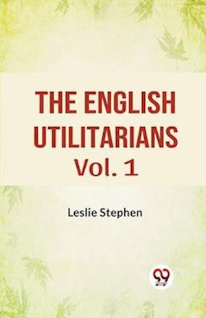 Cover for Leslie Stephen · The English Utilitarians (Paperback Book) (2023)