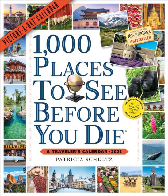 Patricia Schultz · 1,000 Places to See Before You Die Picture-A-Day® Wall Calendar 2025: A Traveller's Calendar (Calendar) (2024)